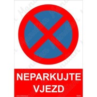 (obrázek pro) Neparkujte vjezd, plast 210 x 297 x 2 mm A4
