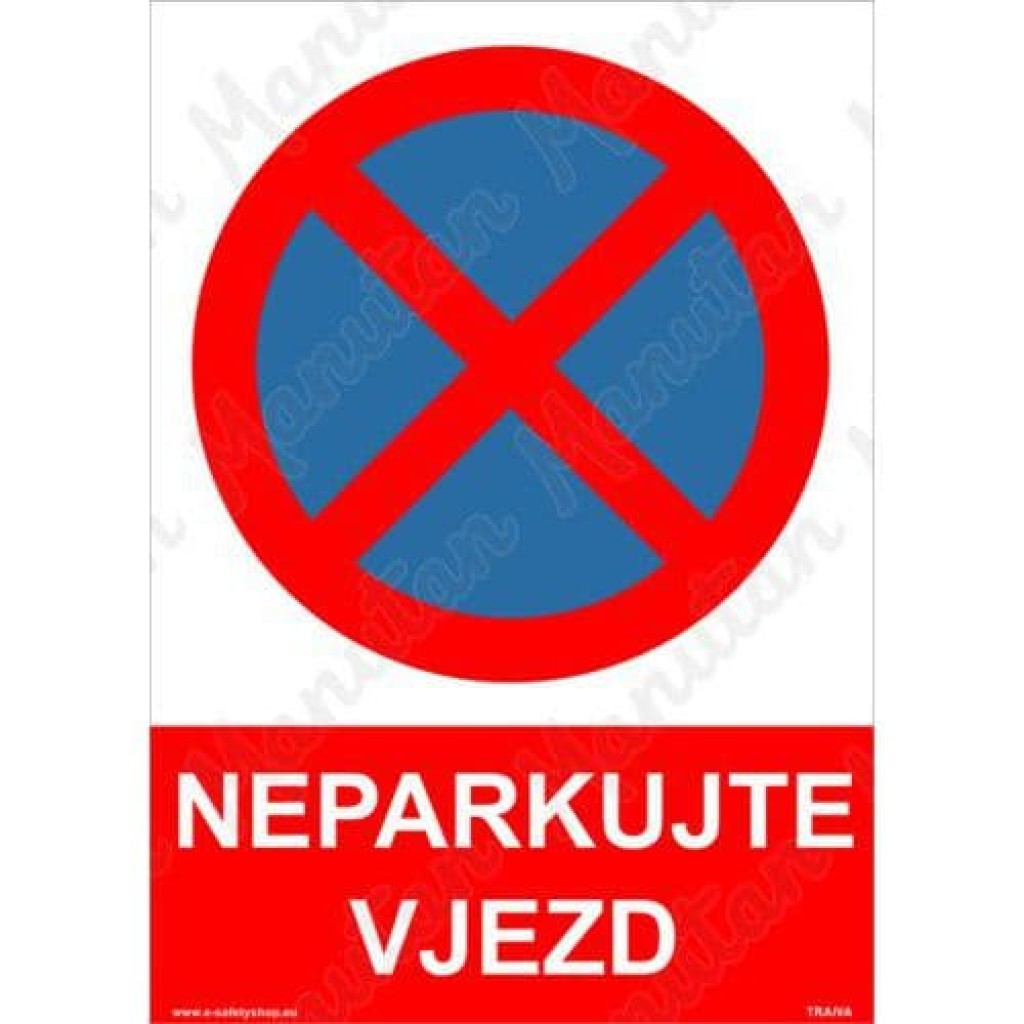 (obrázek pro) Neparkujte vjezd, plast 210 x 297 x 2 mm A4